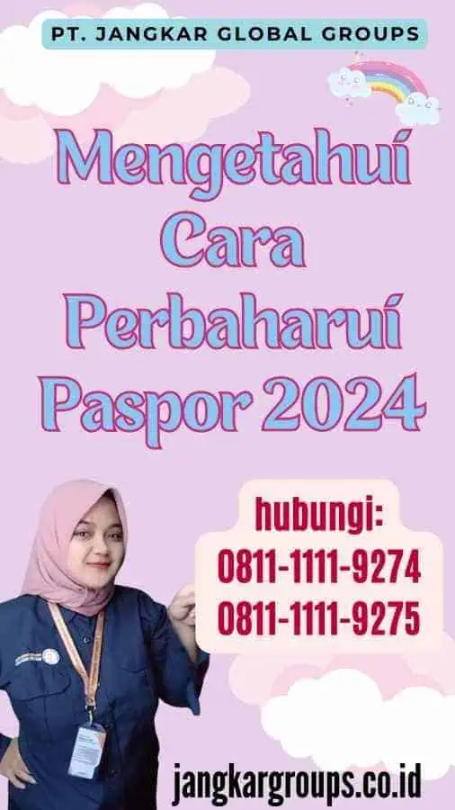 Mengetahui Cara Perbaharui Paspor 2024