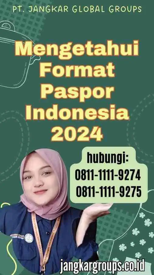 Mengetahui Format Paspor Indonesia 2024