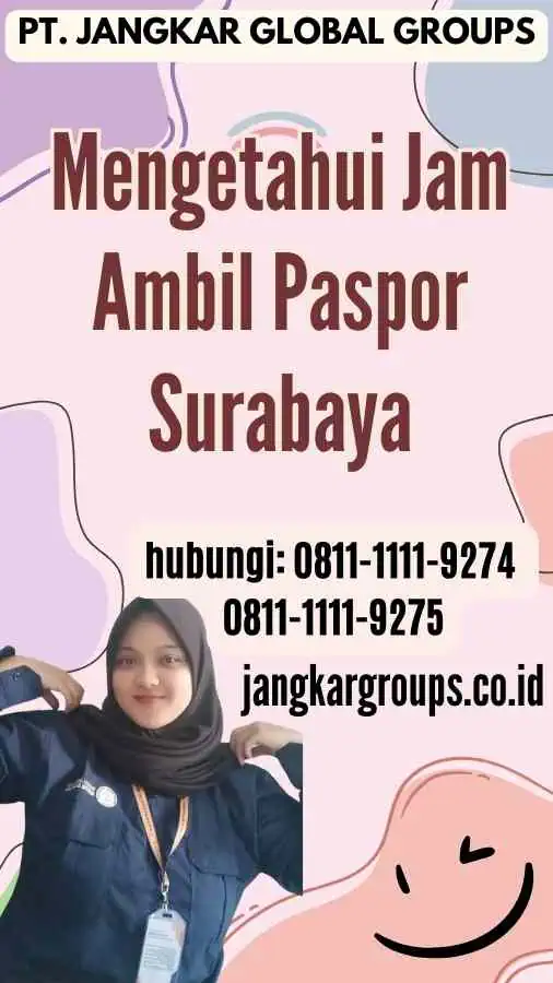 Mengetahui Jam Ambil Paspor Surabaya