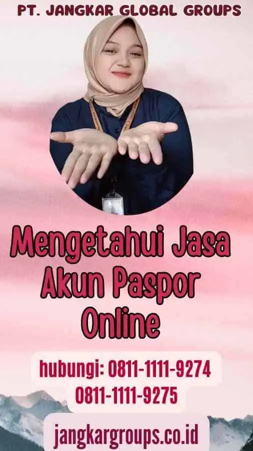 Mengetahui Jasa Akun Paspor Online