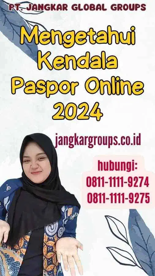 Mengetahui Kendala Paspor Online 2024