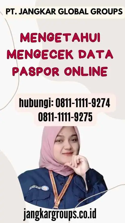 Mengetahui Mengecek Data Paspor Online