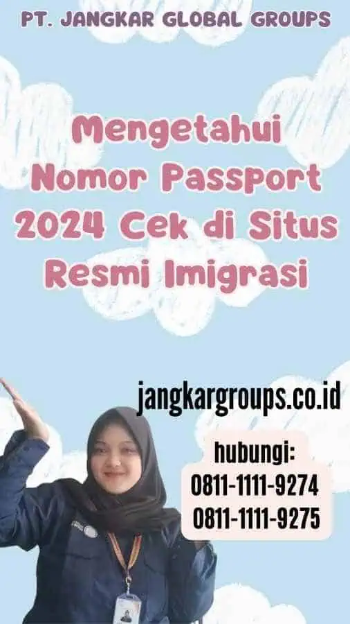 Mengetahui Nomor Passport 2024 Cek di Situs Resmi Imigrasi