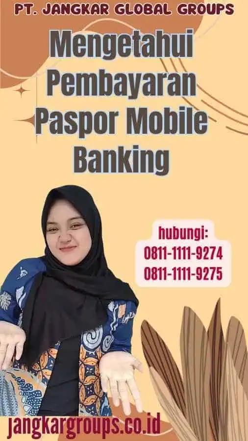 Mengetahui Pembayaran Paspor Mobile Banking