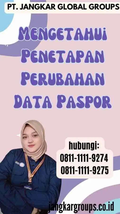 Mengetahui Penetapan Perubahan Data Paspor