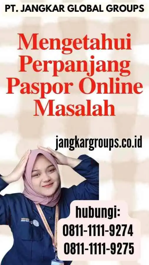 Mengetahui Perpanjang Paspor Online Masalah