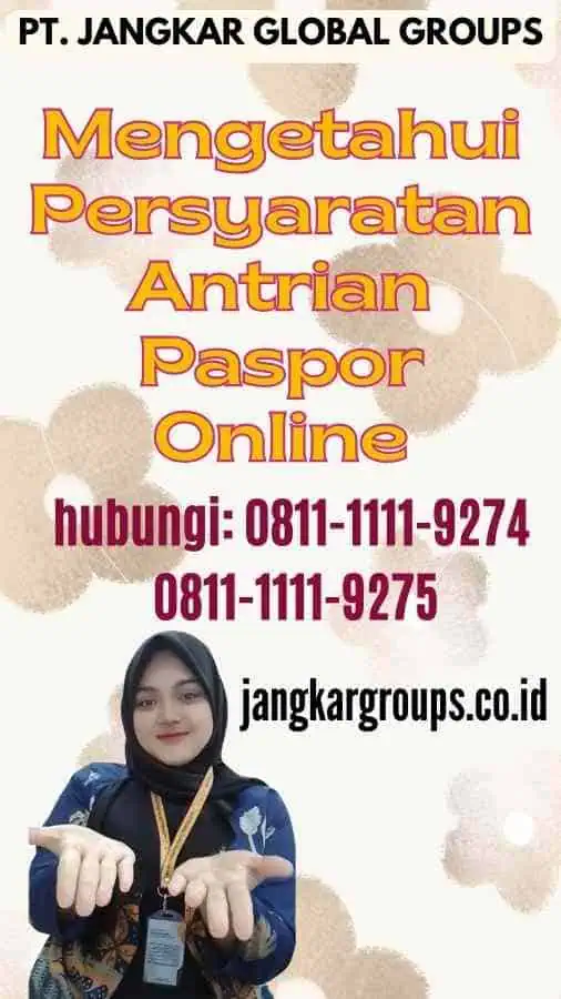 Mengetahui Persyaratan Antrian Paspor Online