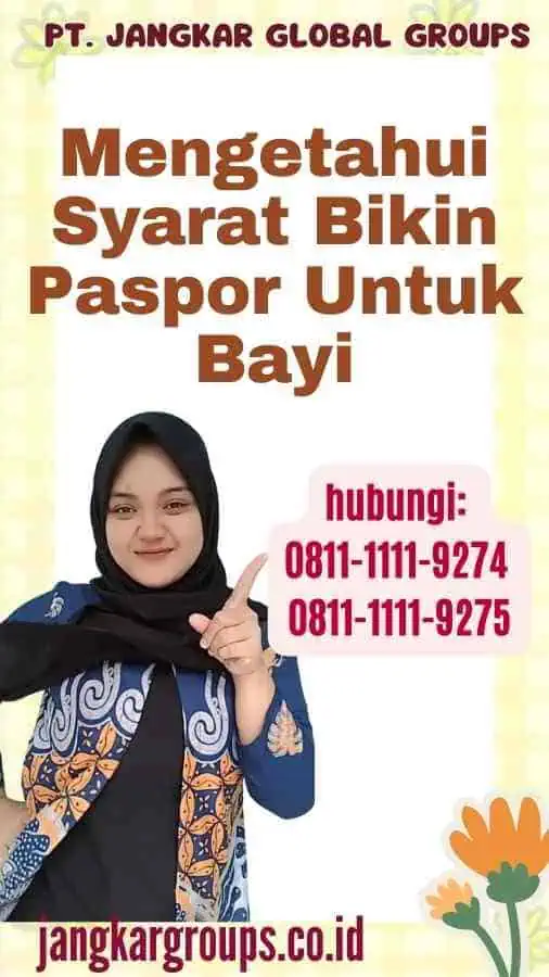 Mengetahui Syarat Bikin Paspor Untuk Bayi