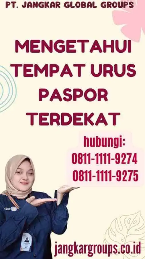 Mengetahui Tempat Urus Paspor Terdekat