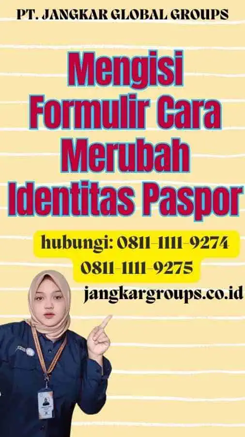 Mengisi Formulir Cara Merubah Identitas Paspor