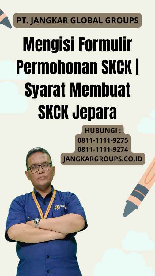 Mengisi Formulir Permohonan SKCK Syarat Membuat SKCK Jepara