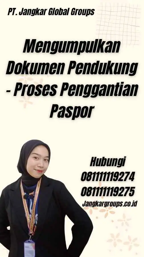 Mengumpulkan Dokumen Pendukung - Proses Penggantian Paspor