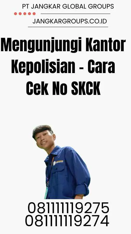 Mengunjungi Kantor Kepolisian - Cara Cek No SKCK