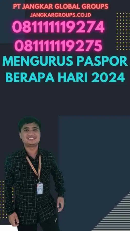 Mengurus Paspor Berapa Hari 2024