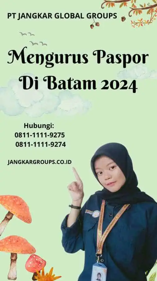 Mengurus Paspor Di Batam 2024