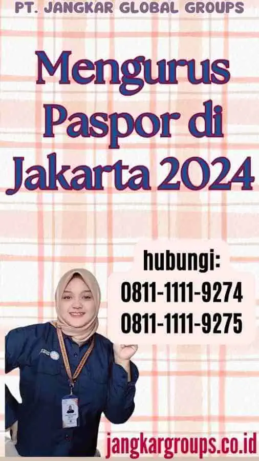 Mengurus Paspor di Jakarta 2024