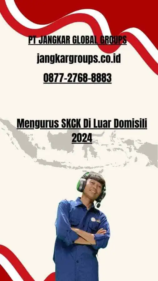 Mengurus SKCK Di Luar Domisili 2024