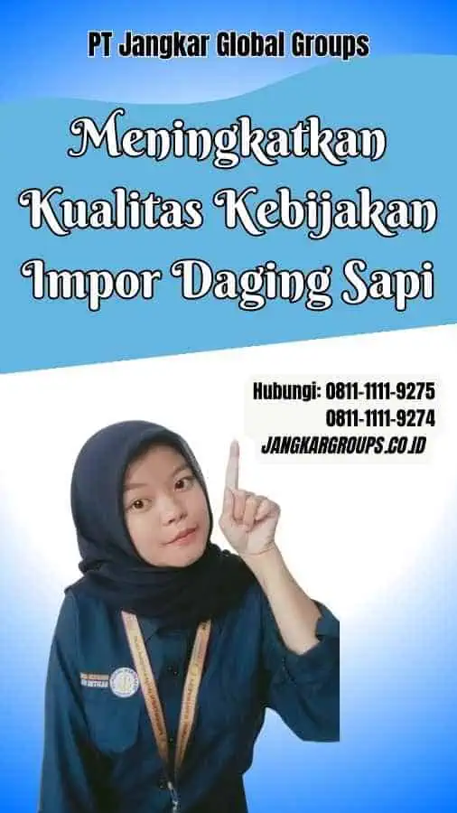 Meningkatkan Kualitas Kebijakan Impor Daging Sapi