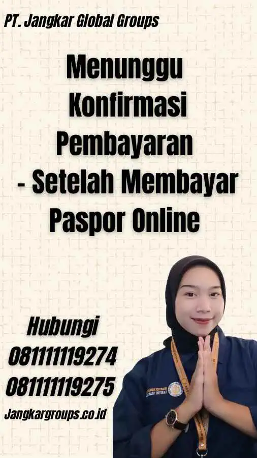 Menunggu Konfirmasi Pembayaran - Setelah Membayar Paspor Online