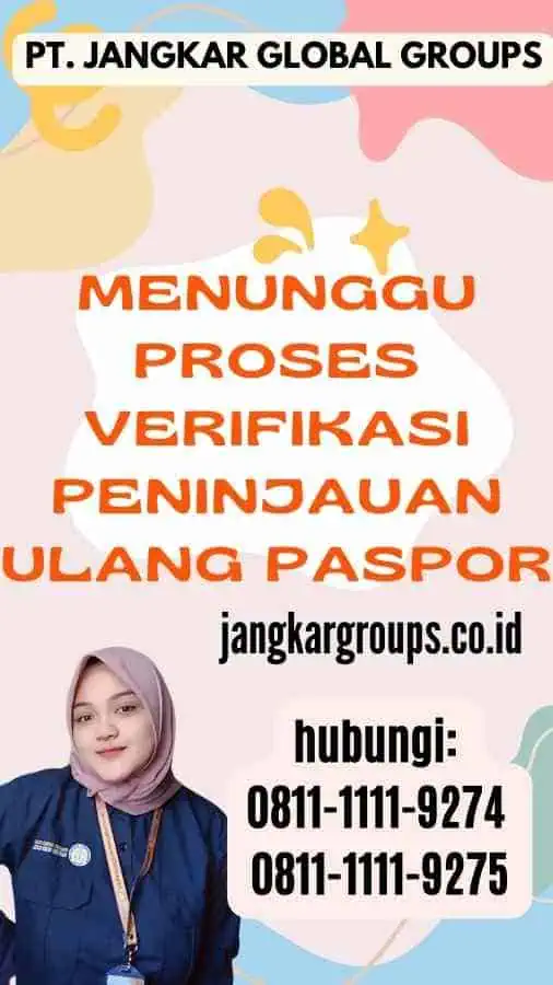 Menunggu Proses Verifikasi Peninjauan Ulang Paspor