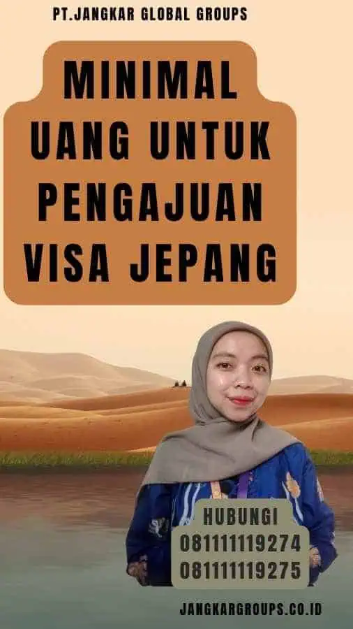 Minimal Uang Untuk Pengajuan Visa Jepang