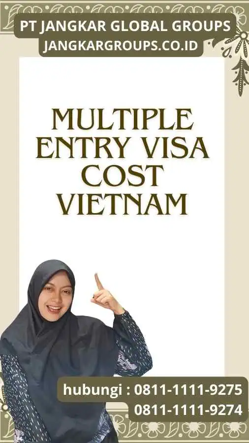 Multiple Entry Visa Cost Vietnam Multiple Entry Visa Cost Vietnam