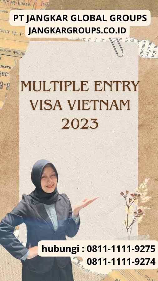 Multiple Entry Visa Vietnam 2023