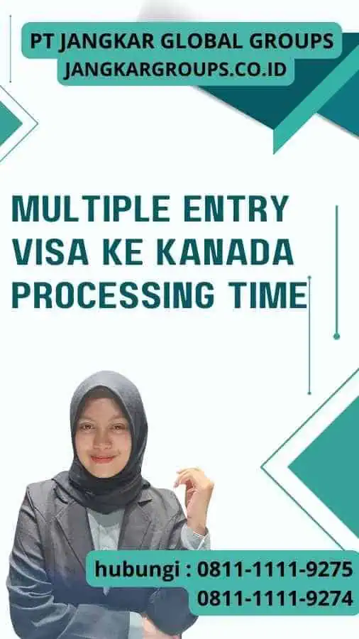 Multiple Entry Visa ke Kanada Processing Time