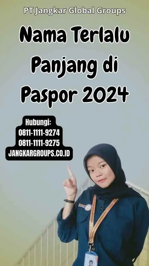 Nama Terlalu Panjang di Paspor 2024