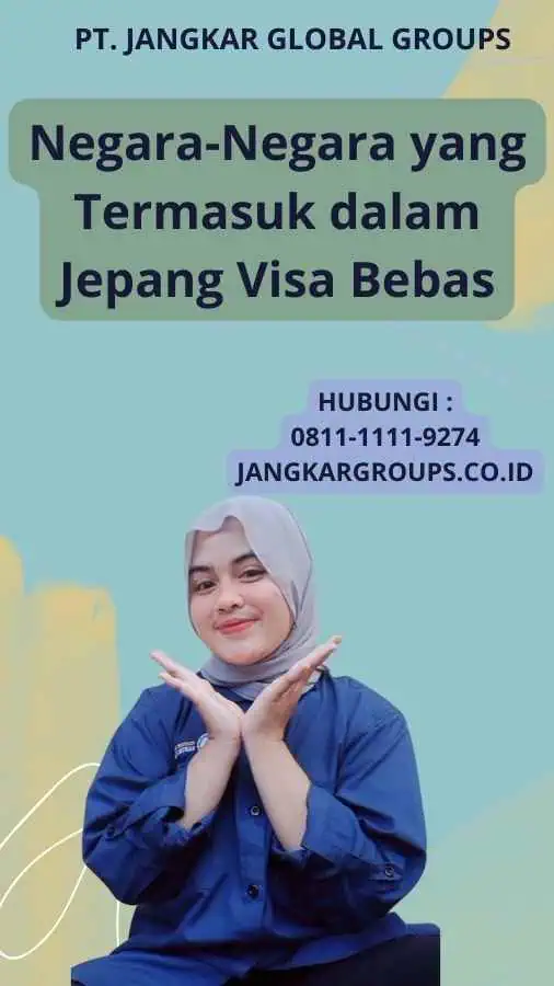 Negara-Negara yang Termasuk dalam Jepang Visa Bebas