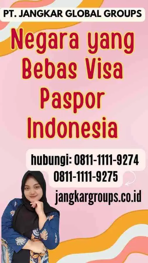 Negara yang Bebas Visa Paspor Indonesia