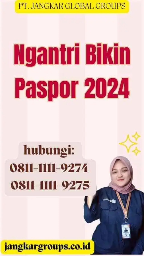 Ngantri Bikin Paspor 2024