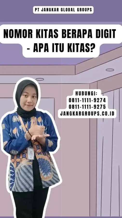 Nomor Kitas Berapa Digit - Apa Itu KITAS