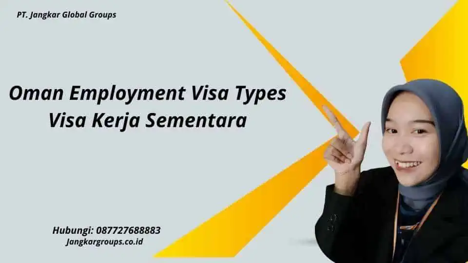 Oman Employment Visa Types Visa Kerja Sementara