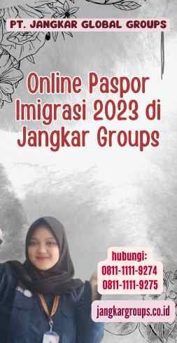 Online Paspor Imigrasi 2023 di Jangkar Groups