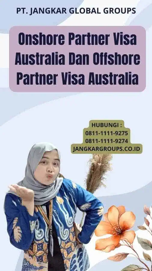 Onshore Partner Visa Australia Dan Offshore Partner Visa Australia