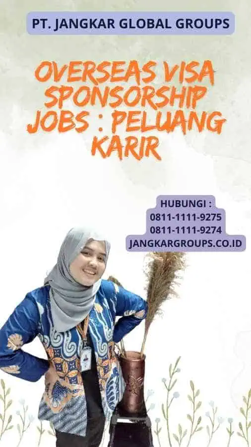 Overseas Visa Sponsorship Jobs : Peluang Karir