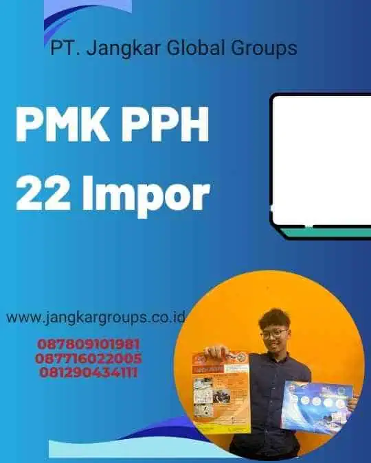 PMK PPH 22 Impor