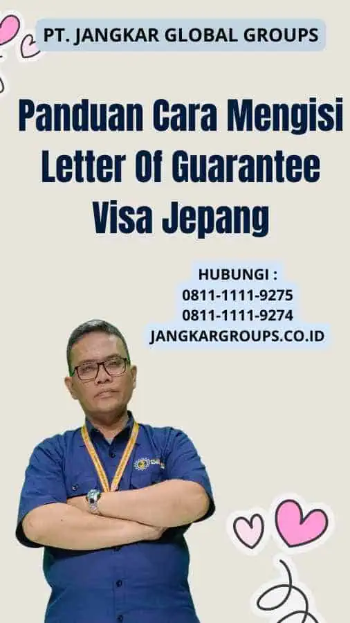 Panduan Cara Mengisi Letter Of Guarantee Visa Jepang