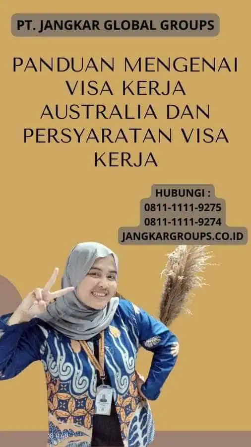 Panduan Mengenai Visa Kerja Australia Dan Persyaratan Visa Kerja