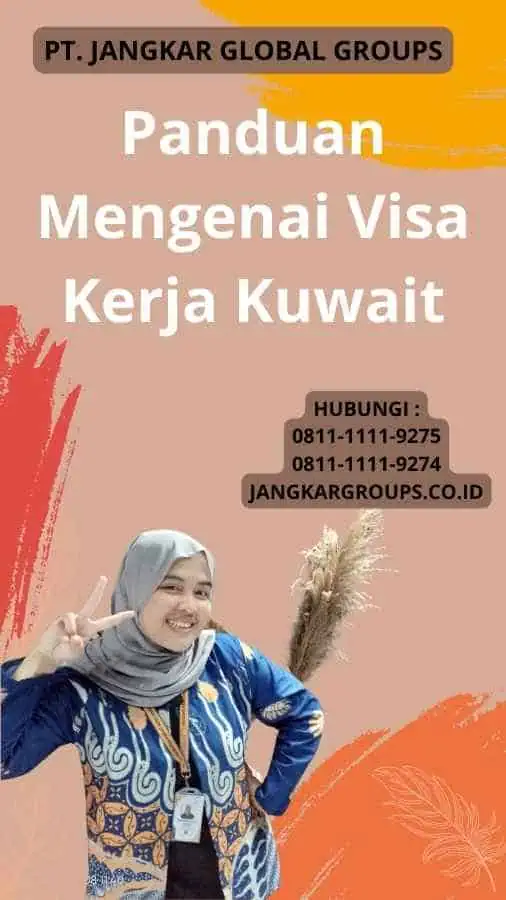 Panduan Mengenai Visa Kerja Kuwait