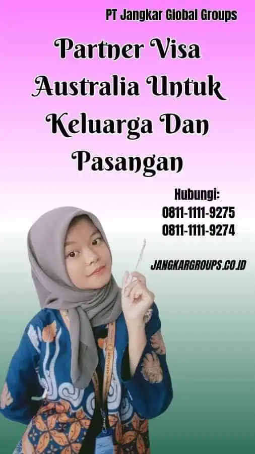 Partner Visa Australia Untuk Keluarga Dan Pasangan