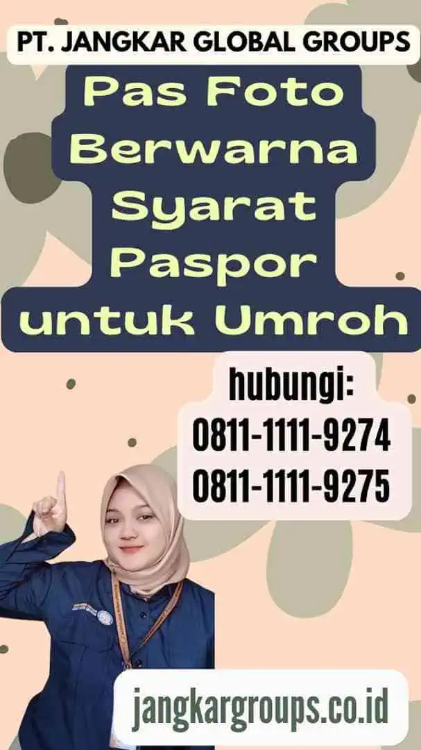 Pas Foto Berwarna Syarat Paspor untuk Umroh