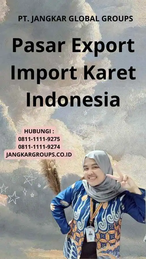 Pasar Export Import Karet Indonesia