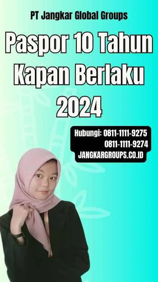 Paspor 10 Tahun Kapan Berlaku 2024