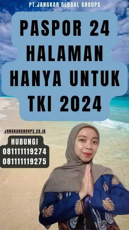 Paspor 24 Halaman Hanya Untuk Tki 2024