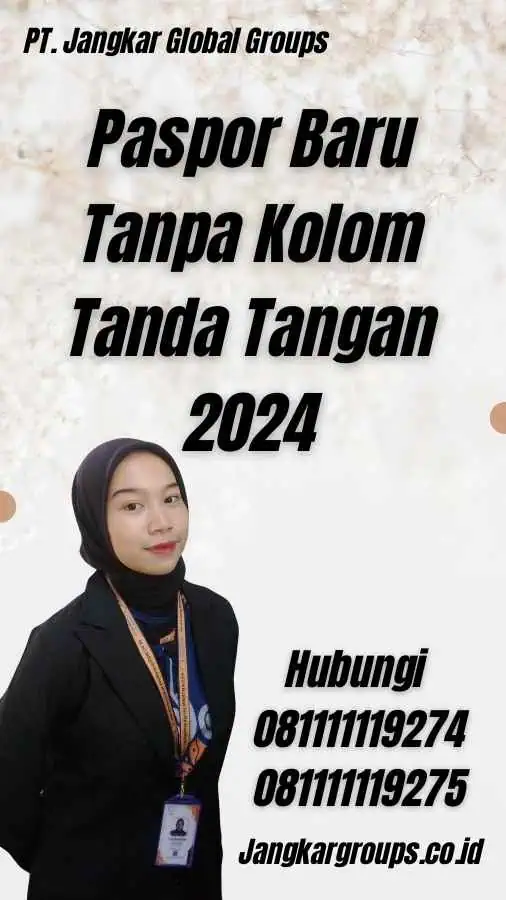 Paspor Baru Tanpa Kolom Tanda Tangan 2024