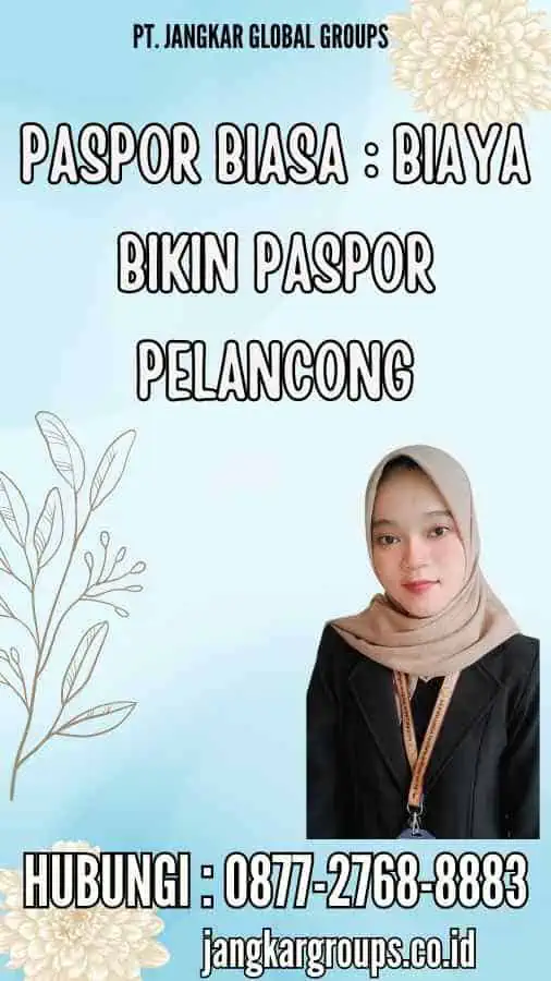 Paspor Biasa Biaya Bikin Paspor Pelancong