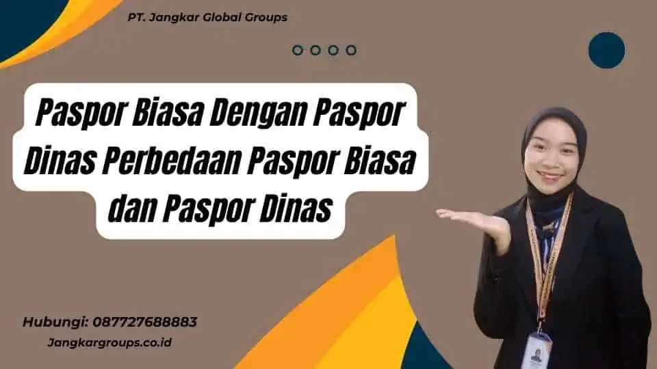 Paspor Biasa Dengan Paspor Dinas Perbedaan Paspor Biasa dan Paspor Dinas