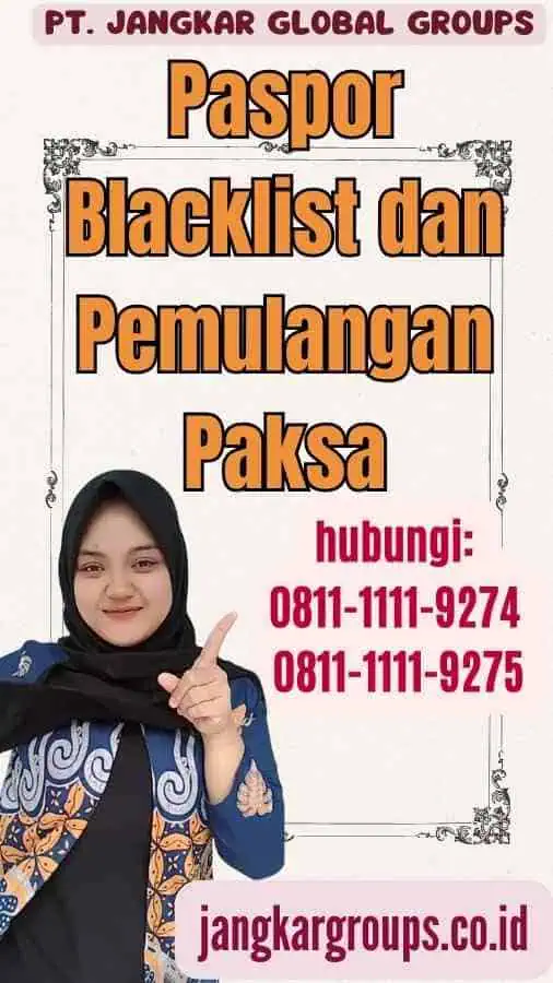 Paspor Blacklist dan Pemulangan Paksa